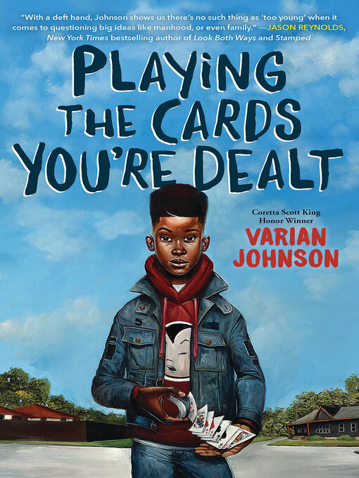Title details for Playing the Cards You're Dealt (Scholastic Gold) by Varian Johnson - Available